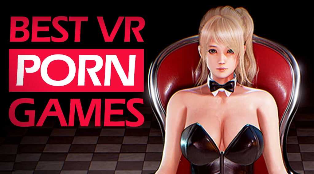 Best VR Porn Games in 2022 Including Free VR Porn Videos
