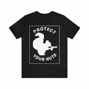 Protect Your Nuts Squirrel T-shirt